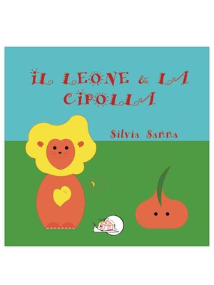 cover image of Il leone & la cipolla